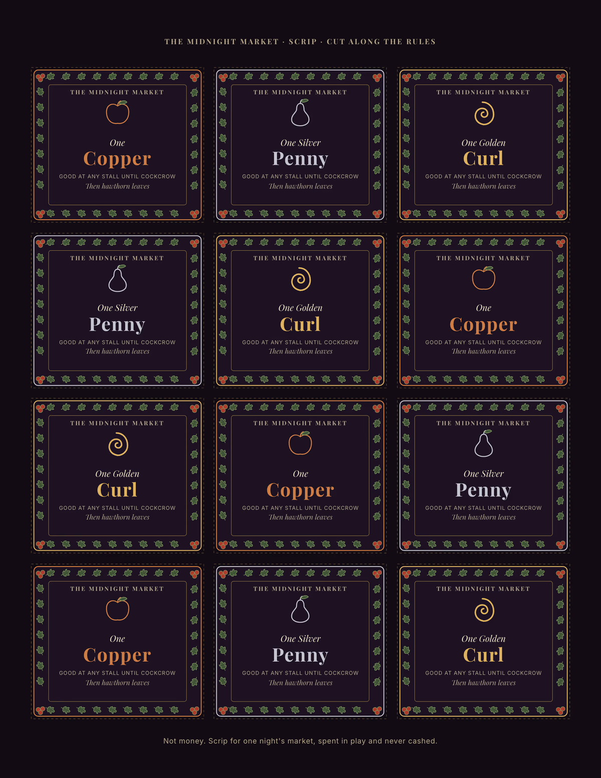 Dark letter sheet of twelve square notes in three columns, each framed with a border of small green hawthorn leaves and red berries in the corners, reading The Midnight Market over a small drawing and a name: an apple over One Copper, a pear over One Silver Penny, or a spiral curl over One Golden Curl, with the lines Good at any stall until cockcrow and Then hawthorn leaves